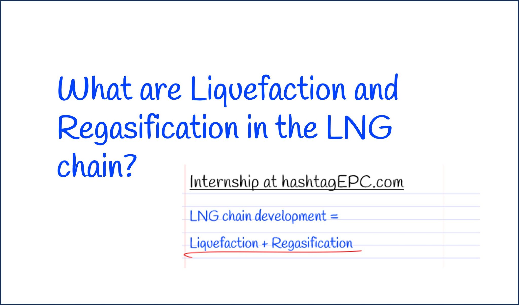 What are Liquefaction and Regasification in the LNG chain? - #EPC